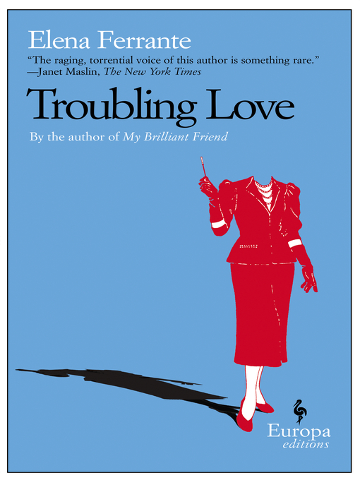 Title details for Troubling Love by Elena Ferrante - Available